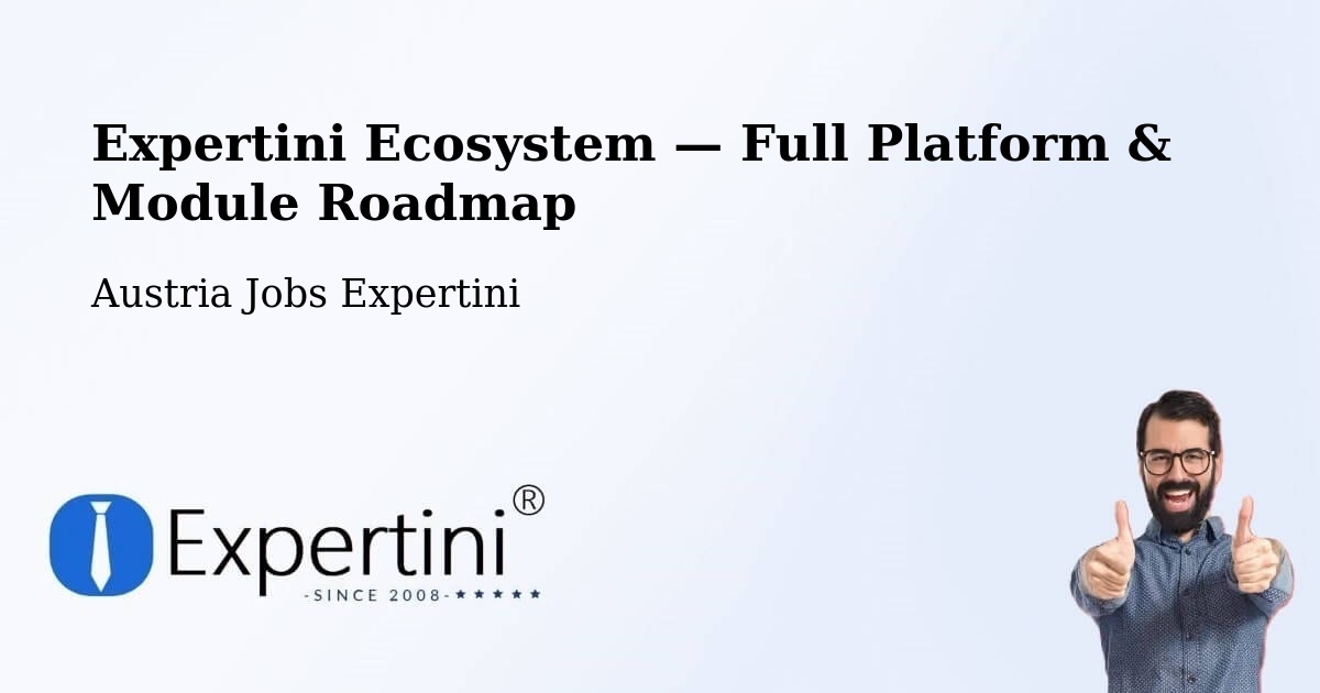 Expertini Ecosystem — Full Platform & Module Roadmap – Mitterpullendorf